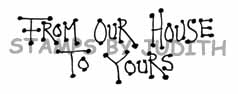G-26 From Our House To Yours